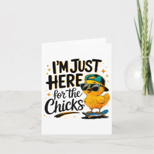 Ich bin nur hier für Chicks Dig Me Osterkind Karte