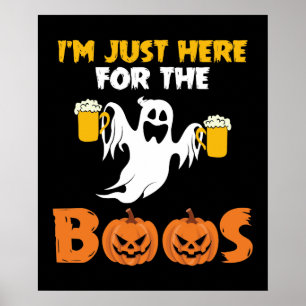 Ich bin nur hier für das Boos-Funny Halloween Poster