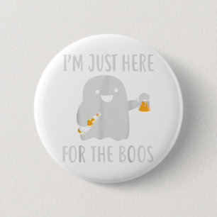 Ich bin nur hier für das Boos Funny Halloween T-Sh Button
