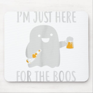Ich bin nur hier für das Boos Funny Halloween T-Sh Mousepad