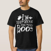 Ich bin nur hier für das Boos - Geschenk Boo hallo T-Shirt (Vorderseite)