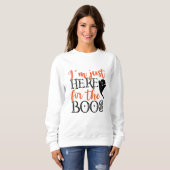 Ich bin nur hier für das Boos Halloween Funny Sweatshirt (Vorne ganz)