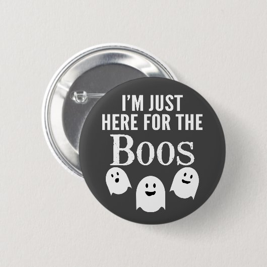 Ich bin nur hier für das Boos - lustiges Halloween Button (Vorne & Hinten)
