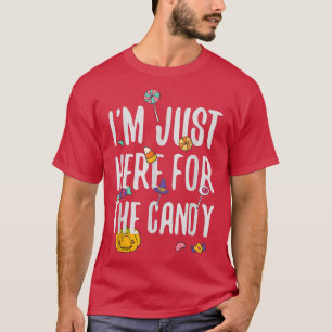 Ich bin nur hier für das Candy Trick Leckerei Hall T-Shirt