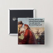 Ich bin nur hier für das Marching Band Football Sp Button (Vorne & Hinten)