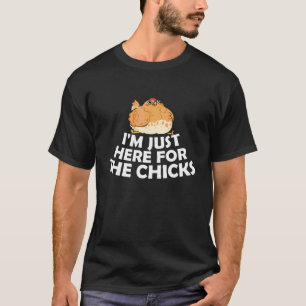 Ich bin nur hier für das Niedliche Hühnchen T-Shirt
