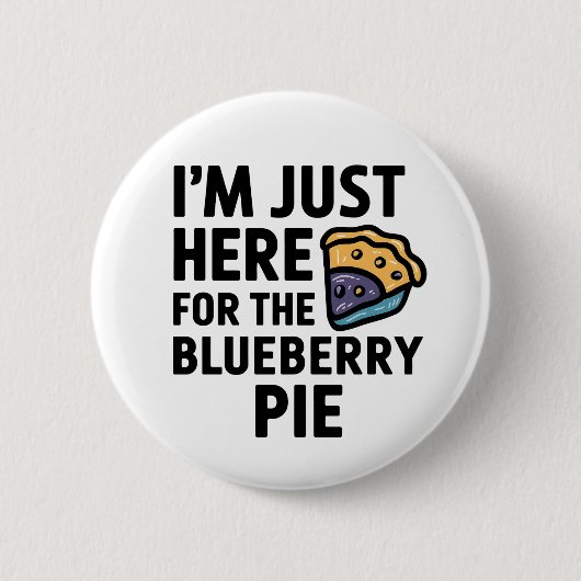 Ich bin nur hier für den Blueberry Pie Erntedank Button (Vorderseite)
