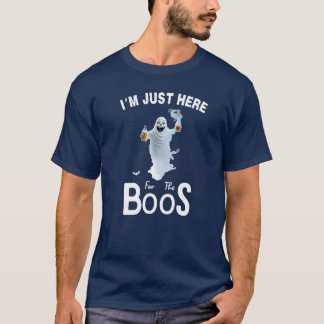 Ich bin nur hier für den Boos-T - Shirt von PLF
