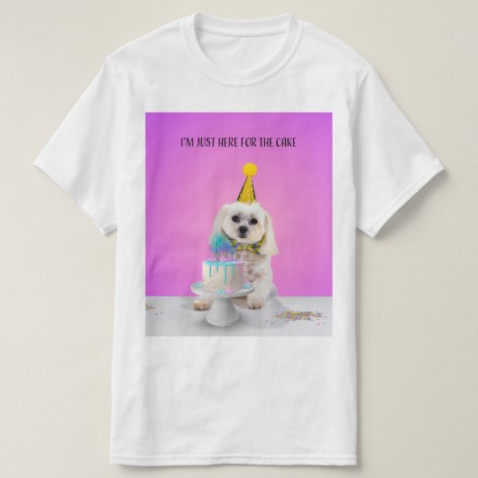 Ich bin nur hier für den Cake T - Shirt (Design vorne)