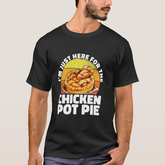 Ich bin nur hier für den Hühnchen-Pot-Pie-Gemüse-B T-Shirt (Vorderseite)