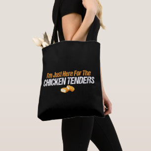 Ich bin nur hier für den HühnerTenders Feinschmeck Tasche