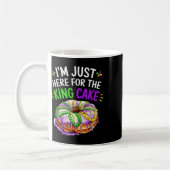 Ich bin nur hier für den King Cake Funny Mardi Gra Kaffeetasse (Links)