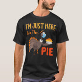 Ich bin nur hier für den Kuchen-Erntedank Türkei T-Shirt (Vorderseite)