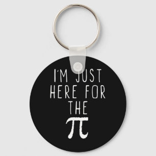 Ich bin nur hier für den Pi-Kuchen Süßer Pi-Tag Lu Schlüsselanhänger