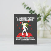 Ich bin nur hier für den quadratischen Tanzmodus a Postkarte (Stehend Vorderseite)