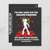 Ich bin nur hier für den quadratischen Tanzmodus a Postkarte (Vorne/Hinten)