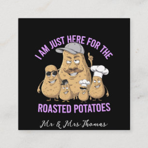 Ich bin nur hier für den Rost-Kartoffeln-Funny Quadratische Visitenkarte