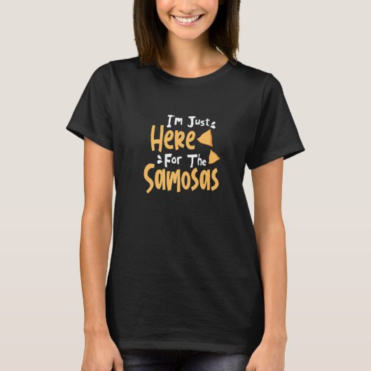 Ich bin nur hier für den Samosas Desi Bollywood Fu T-Shirt