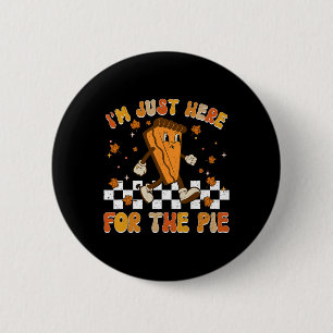 Ich bin nur hier für den Shirt Funny Erntedank Button