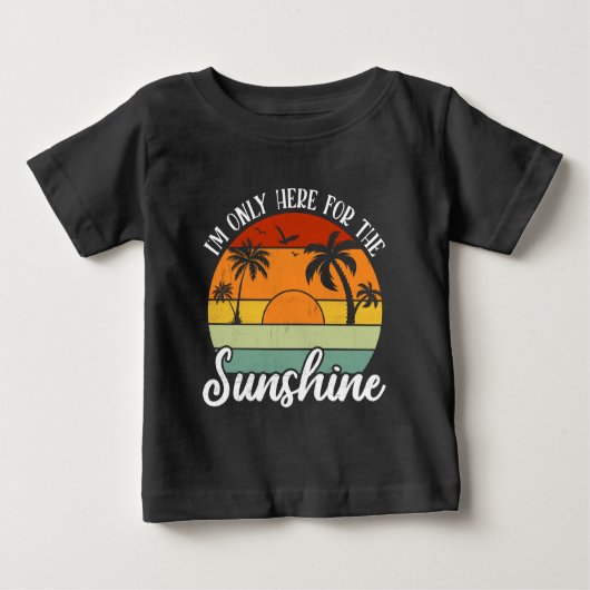 Ich bin nur hier für den Sonnenschein, die Sommerv Baby T-shirt (Vorderseite)