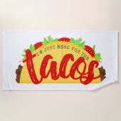 Ich bin nur hier für den Tacos-Funny Strandtuch (Vorderseite)