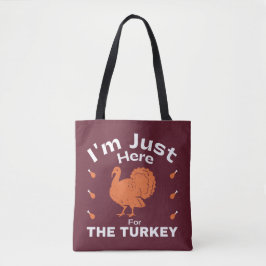 Ich bin nur hier für den Türkei Spaß Erntedank Tasche
