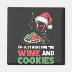 Ich bin nur hier für den Wein und Weihnachtsplätzc Magnet