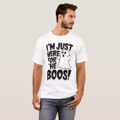 Ich bin nur hier für die Boos! T-Shirt (Vorne ganz)