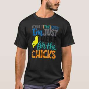 Ich bin nur hier für die Chicks Ostern für Kleinki T-Shirt