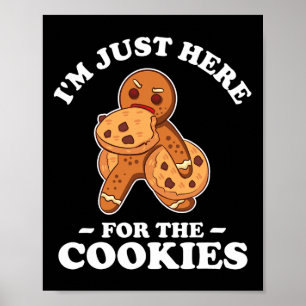 Ich bin nur hier für die Cookies T Shirt Weihnacht Poster