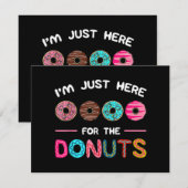 Ich bin nur hier für die Donuts Doughnut Teig Swee (Vorne/Hinten)