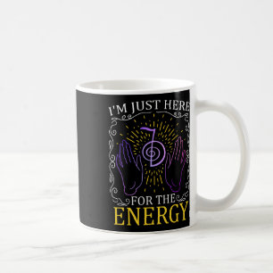 Ich bin nur hier für die Energie Chakra Heilende H Kaffeetasse