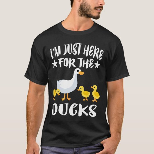 Ich bin nur hier für die Enten T-Shirt (Vorderseite)