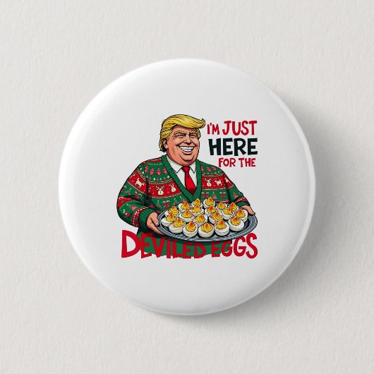 Ich bin nur hier für die geweihten Eier Funny Trum Button (Vorderseite)