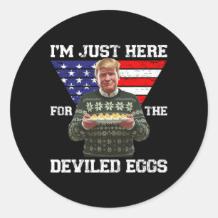 Ich bin nur hier für die geweihten Eier Trumps Wei Runder Aufkleber