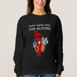 Ich bin nur hier für die Glizzies Funny Vurth Jul. Sweatshirt