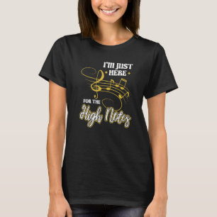 Ich bin nur hier für die hohen Noten Opernsänger T-Shirt