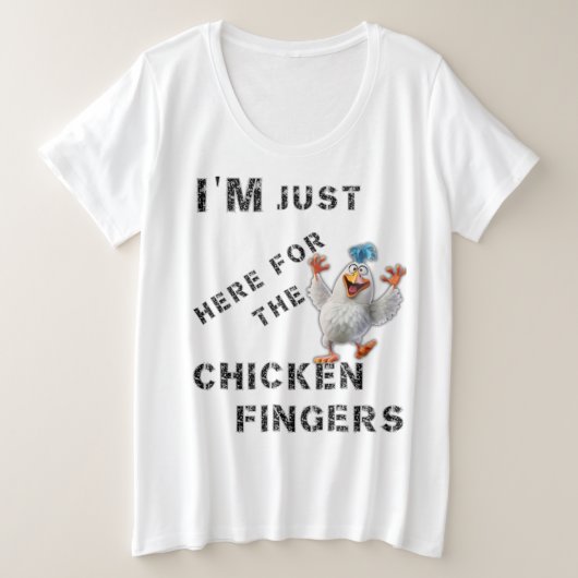 Ich bin nur hier für die Hühnerfinger Große Größe T-Shirt (Design vorne)