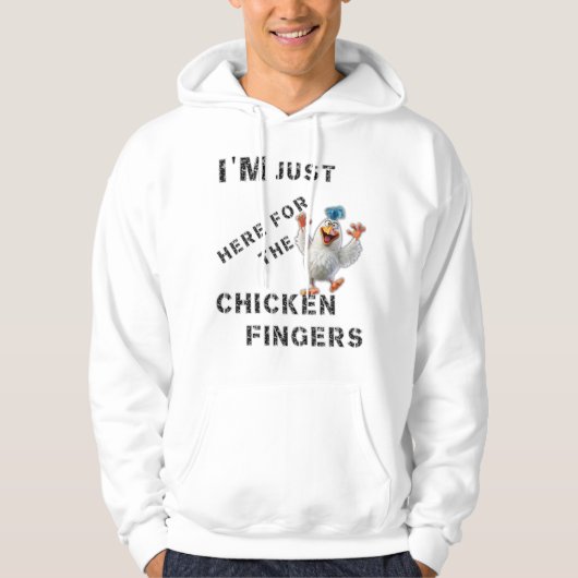 Ich bin nur hier für die Hühnerfinger Hoodie (Vorderseite)
