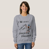 Ich bin nur hier für die Hühnerfinger Sweatshirt (Vorne ganz)