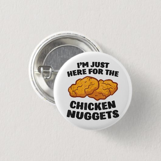 Ich bin nur hier für die Hühnernuggets Button (Vorne & Hinten)