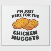 Ich bin nur hier für die Hühnernuggets Geschenkpapier (Flach)