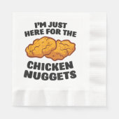 Ich bin nur hier für die Hühnernuggets Serviette (Vorderseite)