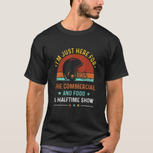 Ich bin nur hier für die Lebensmittel-Werbung und T-Shirt