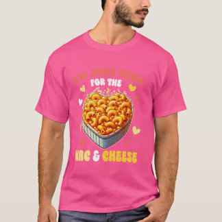 Ich bin nur hier für die Mac & Käse Pasta Macaroni T-Shirt