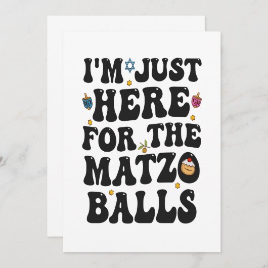 Ich bin nur hier für die Matzo Balls Funny Hanukka Einladung (Vorne/Hinten)