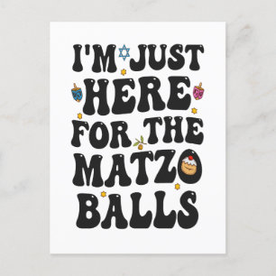 Ich bin nur hier für die Matzo Balls Funny Hanukka Postkarte