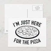 Ich bin nur hier für die Pizza Postkarte (Vorne/Hinten)