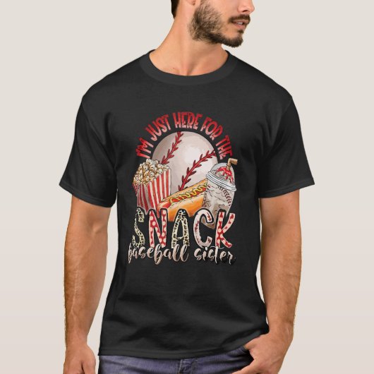 Ich bin nur hier für die Snacks Baseball Sister So T-Shirt (Vorderseite)