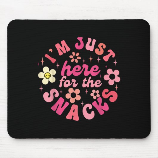 Ich bin nur hier für die Snacks Shirt Funny Sprich Mousepad (Vorne)